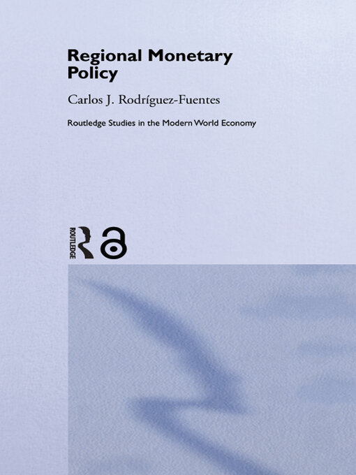 Title details for Regional Monetary Policy by Carlos Javier Rodriguez Fuentes - Available